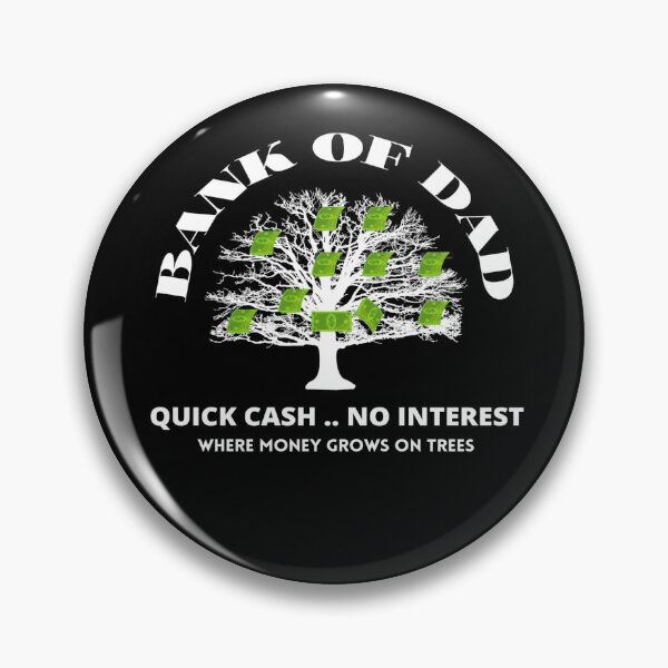 Item preview, Bank Of Dad. Quick Cash, No Interest designed and sold by Damitparasayo.