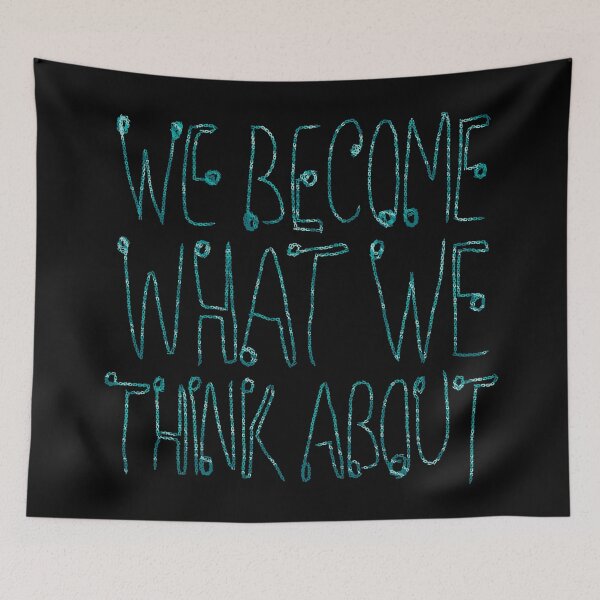 Item preview, We become what we think about 2 designed and sold by RafaelLima7.