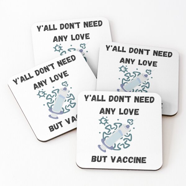 Item preview, Yall Dont Need Any Love But Vaccine designed and sold by Zenith-capitis.