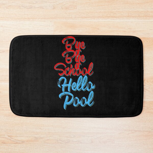 Item preview, Bye Bye School Hello Pool designed and sold by StoneColdMovies.