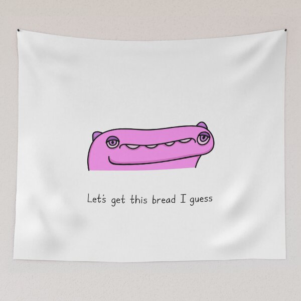 Item preview, Yup Guy - Let's Get This Bread I Guess designed and sold by SeanDontGetFish.