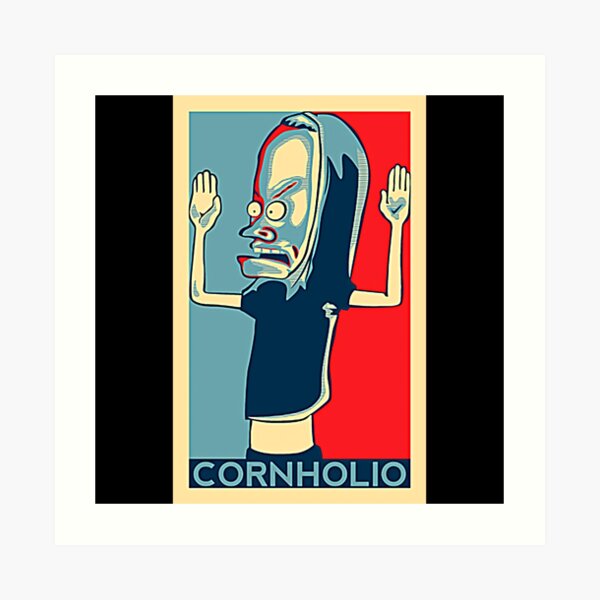 Cornholio Art Prints Redbubble