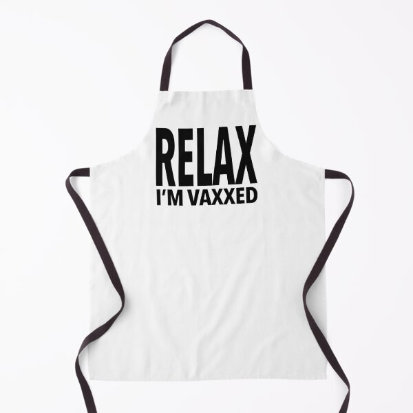 Item preview, RELAX I'M VAXXED designed and sold by Thelittlelord.