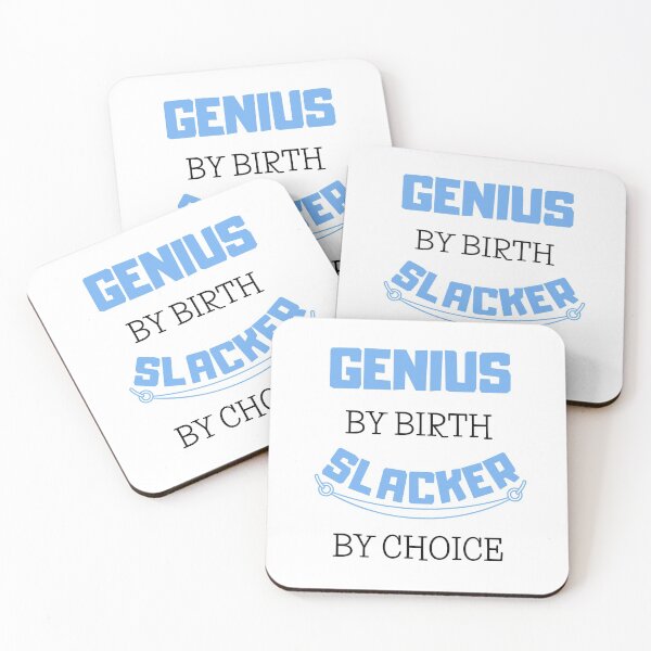 Item preview, Genius By Birth Slacker By Choice designed and sold by daguilon.