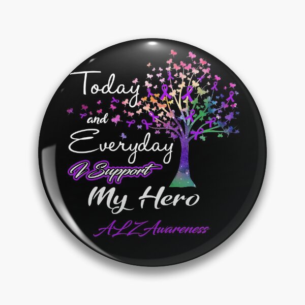 Item preview, ALZ Awareness Today and Everyday I Support My Hero designed and sold by ElizabethS809.