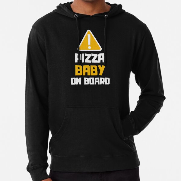 Warning Sign: Pizza Baby On Board Lightweight Hoodie