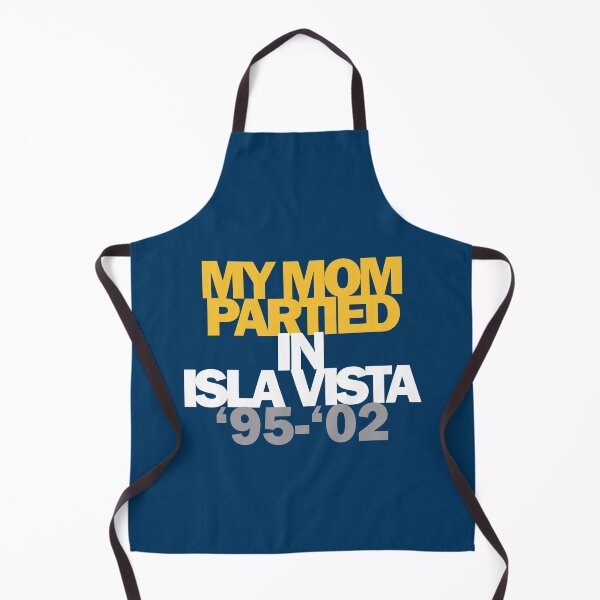 Item preview, My Mom Partied in Isla Vista 95 02 designed and sold by olliefu.