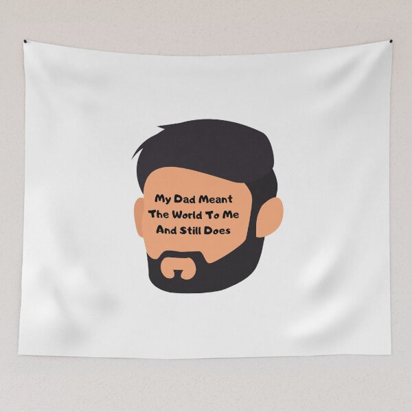 Item preview, my dad meant the world to me and still does designed and sold by November17th.