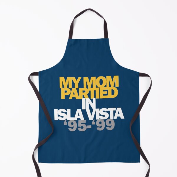Item preview, My Mom Partied in Isla Vista 95 99 designed and sold by olliefu.