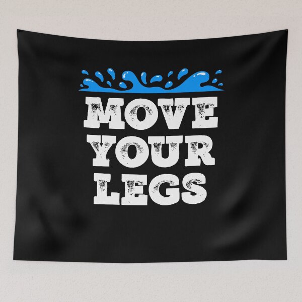 Item preview, Move Your Legs Swim Team Coach designed and sold by slappywalker.