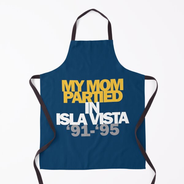 Item preview, My Mom Partied in Isla Vista 91 95 designed and sold by olliefu.