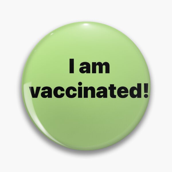 Item preview, I am vaccinated designed and sold by Vickie  Scarlett-Fisher.