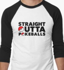 Straight Outta Pokeballs - Pokemon GO Men's Baseball ¾ T-Shirt