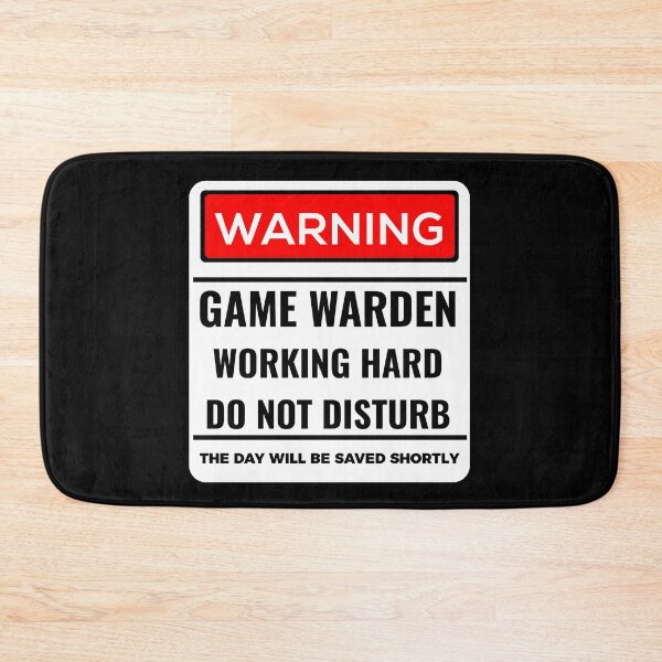 Item preview, Warning Game Warden Working Hard designed and sold by Teelogic.