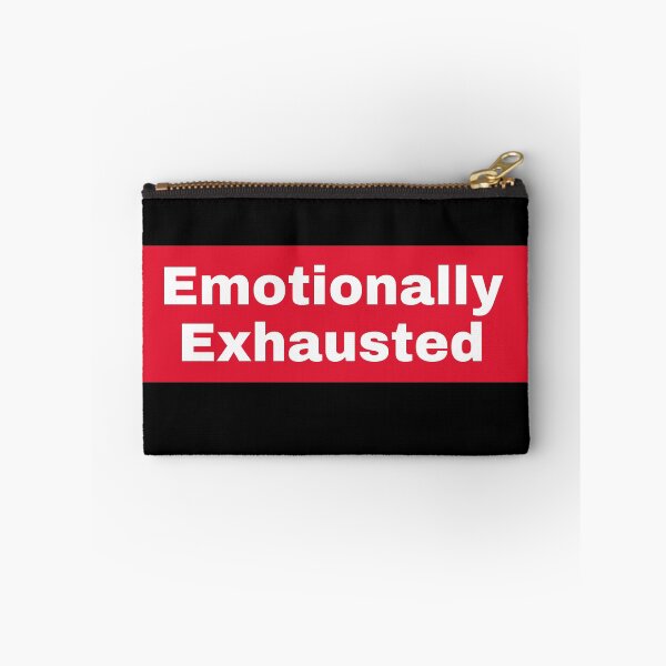 Item preview, Emotionally Exhausted V4 designed and sold by RelatableTexts.