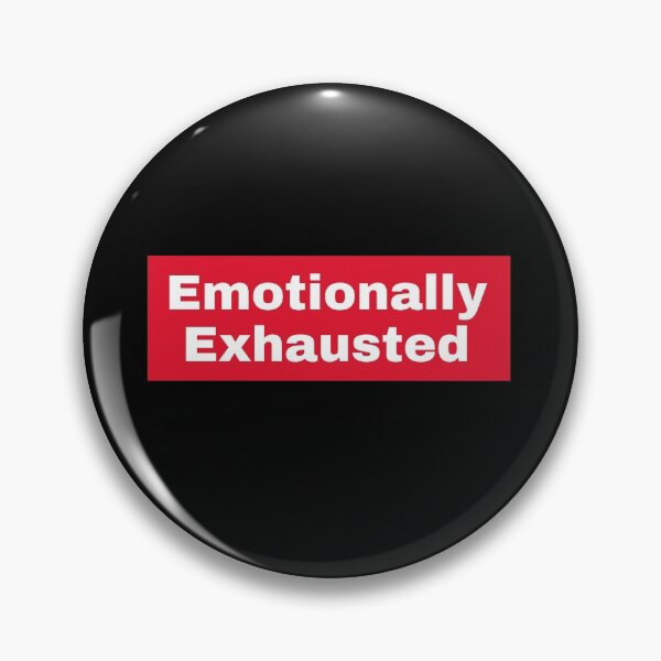 Item preview, Emotionally Exhausted V4 designed and sold by RelatableTexts.