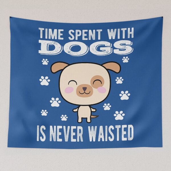 Item preview, Time Spent With Dogs Is Never Wasted designed and sold by samah82.