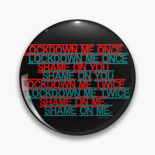Item preview, Lockdown Me Once, Shame on You designed and sold by groovygear.