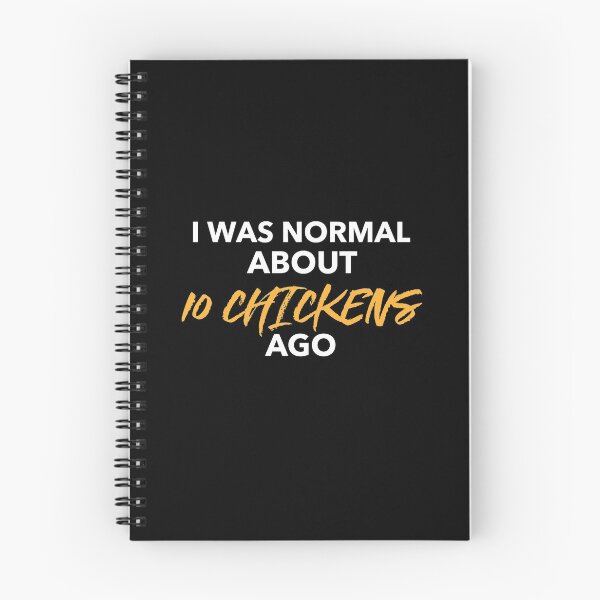 Item preview, I was normal about 10 chickens ago -funny chicken design in white and yellow text designed and sold by katiekendall.