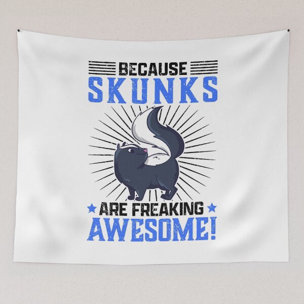 Item preview, Skunks are awesome Stink Badger Skunk saying designed and sold by madgrfx.