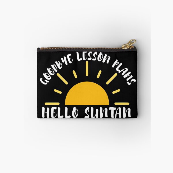 Item preview, Goodbye Lesson Plans Hello Suntan designed and sold by SunfullyYours.