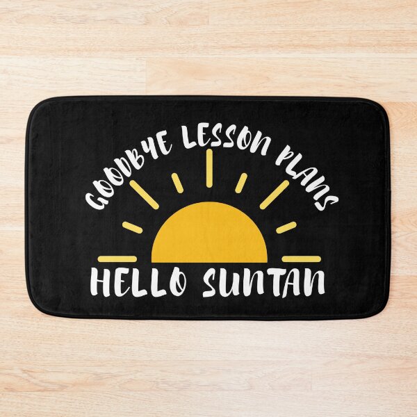 Item preview, Goodbye Lesson Plans Hello Suntan designed and sold by SunfullyYours.