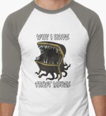 Why I Have Trust Issues Men's Baseball ¾ T-Shirt