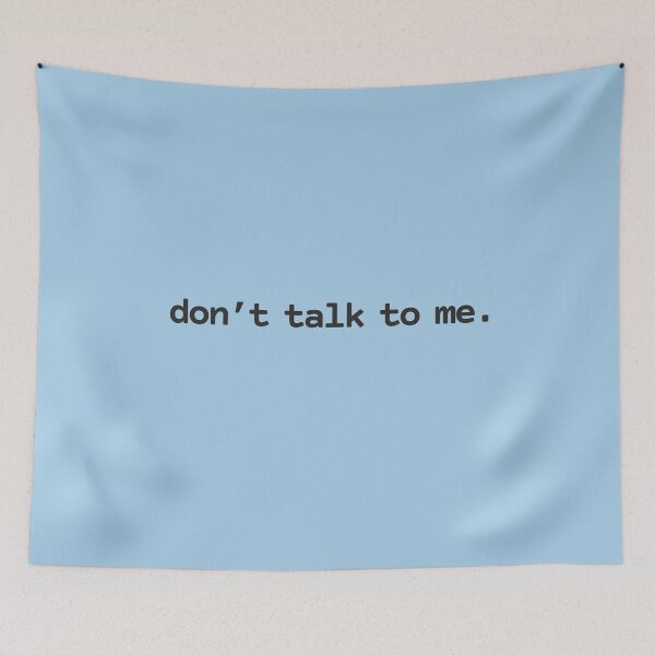 Item preview, Don't talk to me funny anti social statement humor gift for introvert designed and sold by alenaz.