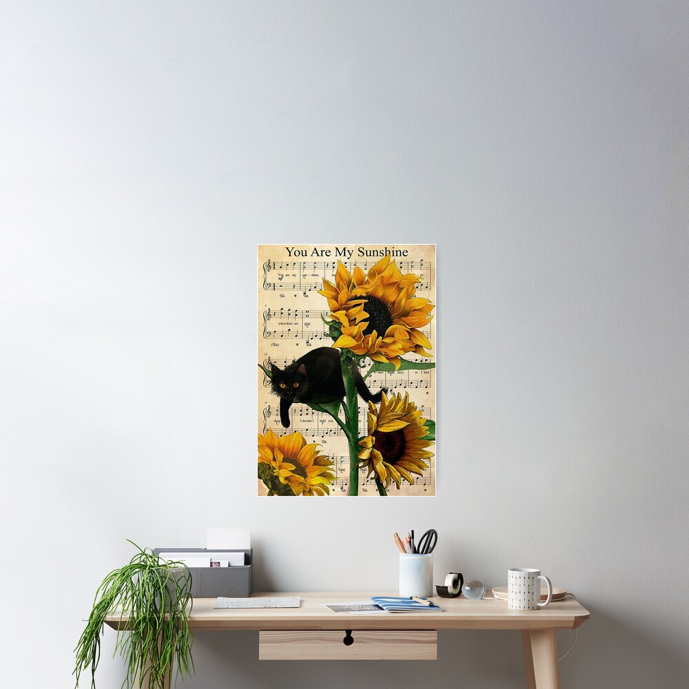 "Black Cat You Are My Sunshine Music Sheet Sunflower Poster" Poster by