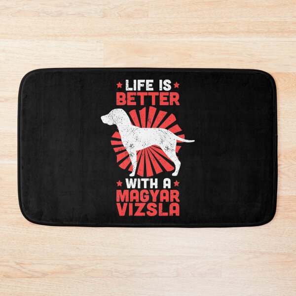 Item preview, Life is better with Magyar Vizsla funny saying designed and sold by madgrfx.