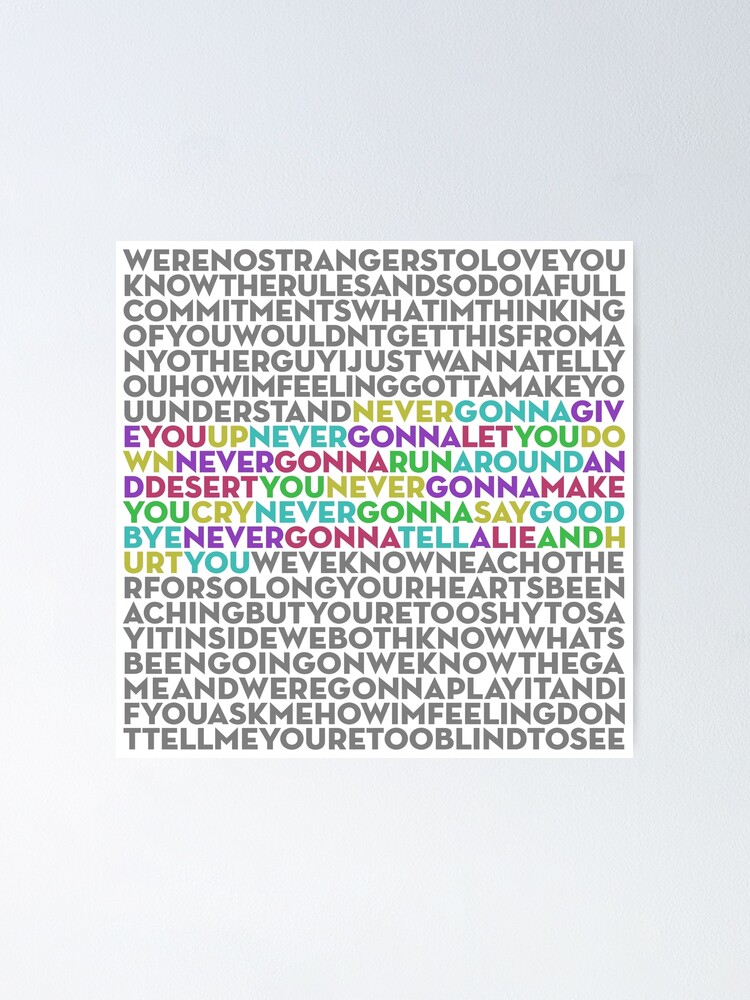 Never Gonna Give You Up Rick Astley Lyrics V1 Poster For Sale By X1brett Redbubble 2786