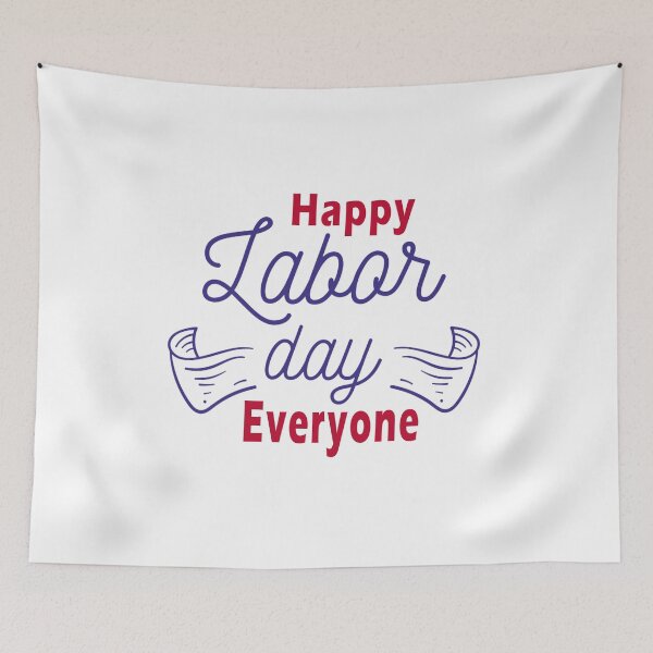 Item preview, Fuuny labor day Happy Labor Day everyone, gift For workers, freedom, Workers union, International Workers' Day,job designed and sold by Mac Store.