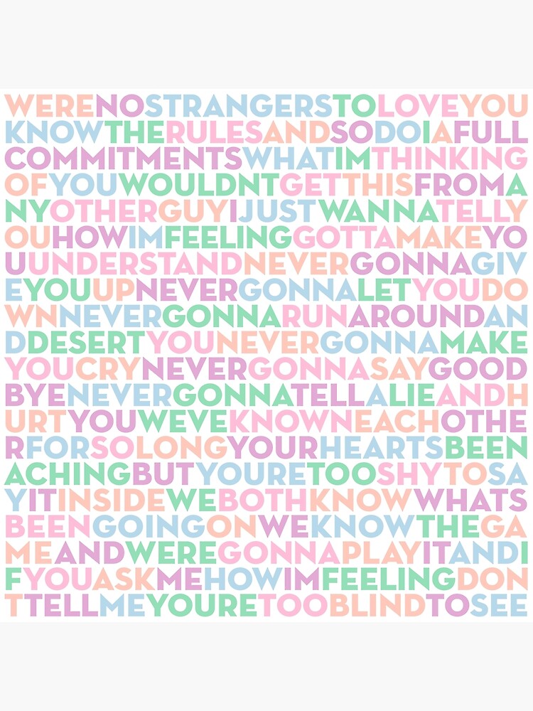Never Gonna Give You Up Rick Astley Lyrics V3 Poster By X1brett Redbubble 5207
