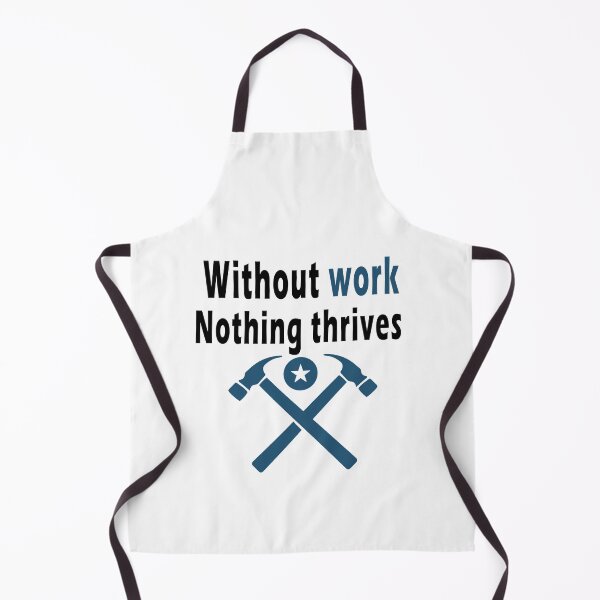 Item preview, Fuuny labor day Without work, nothing thrives, gift For workers, freedom, Workers union, International Workers' Day,job designed and sold by Mac Store.