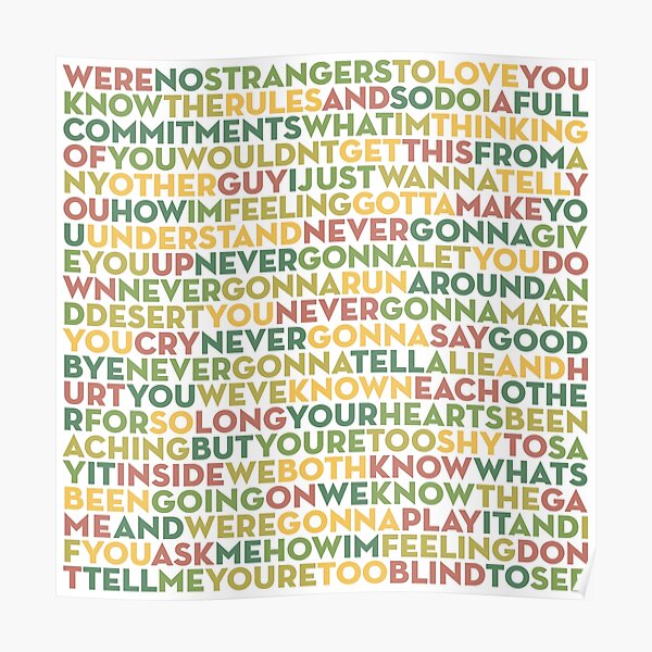 Never Gonna Give You Up Rick Astley Lyrics V6 Poster For Sale By X1brett Redbubble 4441