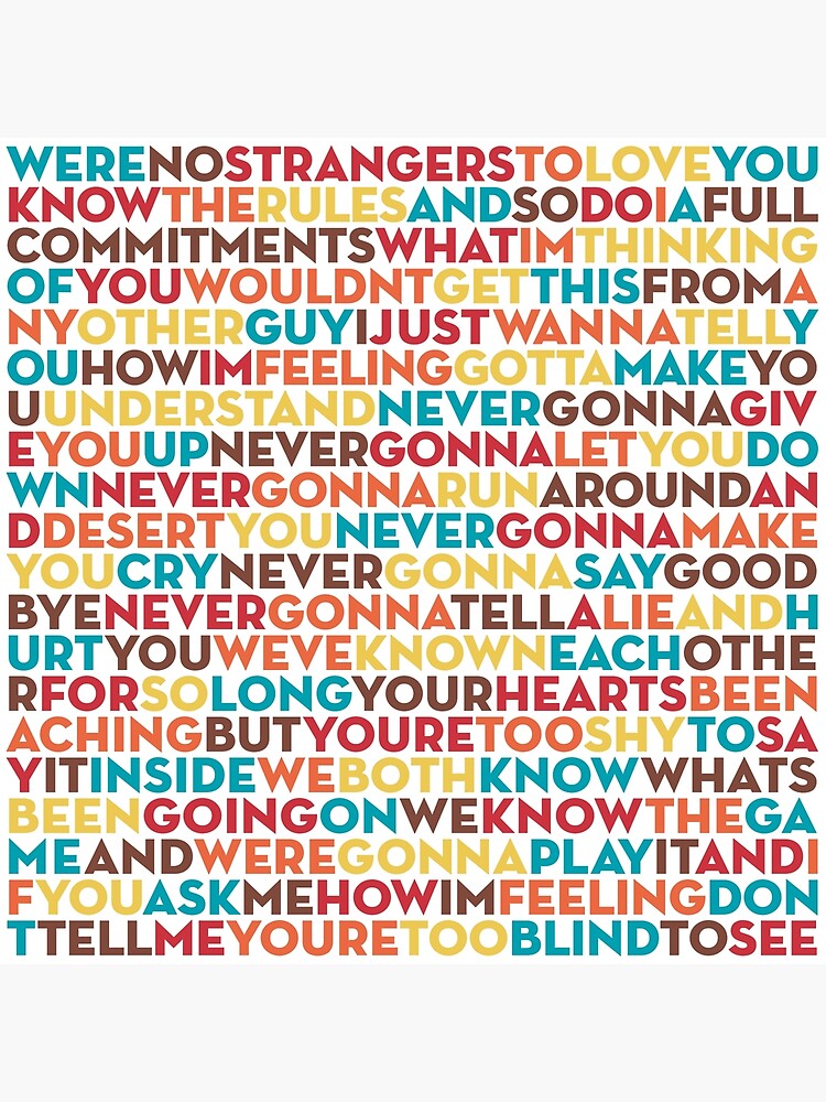 Never Gonna Give You Up Rick Astley Lyrics V8 Poster For Sale By X1brett Redbubble 1732