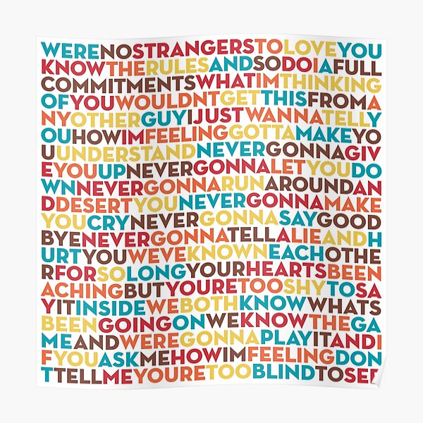 Never Gonna Give You Up Rick Astley Lyrics V8 Poster For Sale By X1brett Redbubble 8925