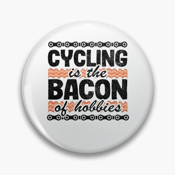 Item preview, Cycling Is The Bacon Of Hobbies Funny Cyclist Gift Biking designed and sold by Stronzi.