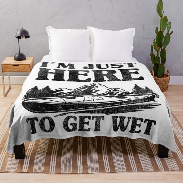 Item preview, I'm Just Here To Get Wet Kayaking Kayak Paddling Gift Funny designed and sold by Stronzi.