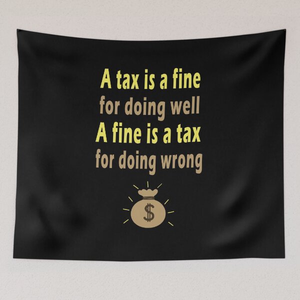 Item preview, Fuuny tax day A tax is a fine for doing well, a fine is a tax for doing wrong,gift idea for tax day,numbers,tax season,accrual,data,accounting,job,work designed and sold by Mac Store.