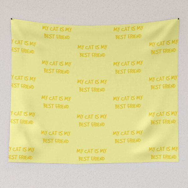 Item preview, My Cat Is My Best Friend Forever Yellow designed and sold by Barolina.