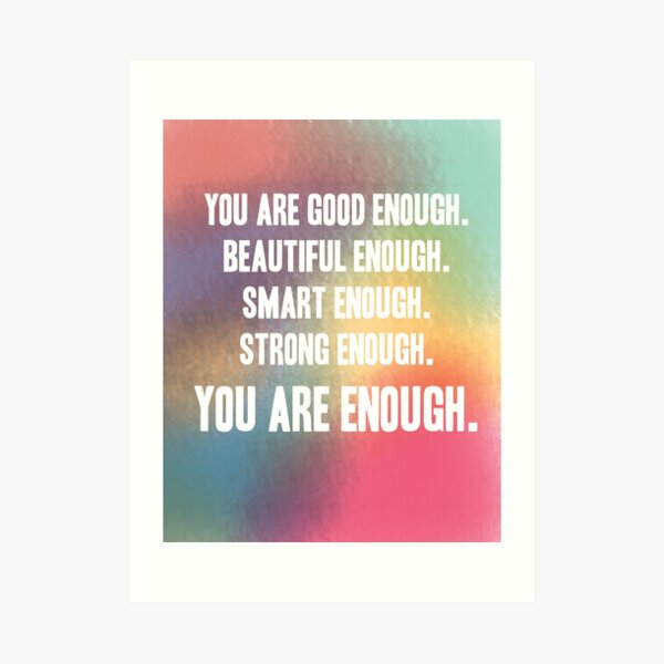 Smart Enough Art Prints Redbubble