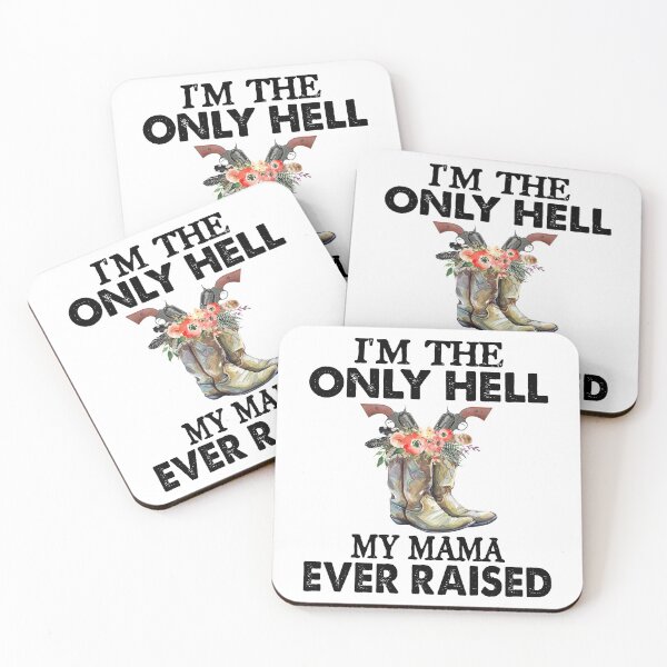 Item preview, Classical I'm The Only Hell My Mama Ever Raised designed and sold by MellieMedhurst.