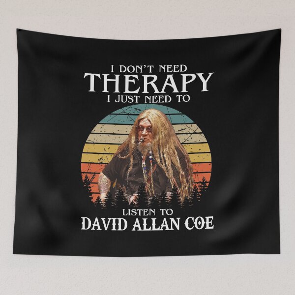 Item preview, I Don't Need Therapy I Just Need To Listen To Allan Coe designed and sold by MellieMedhurst.
