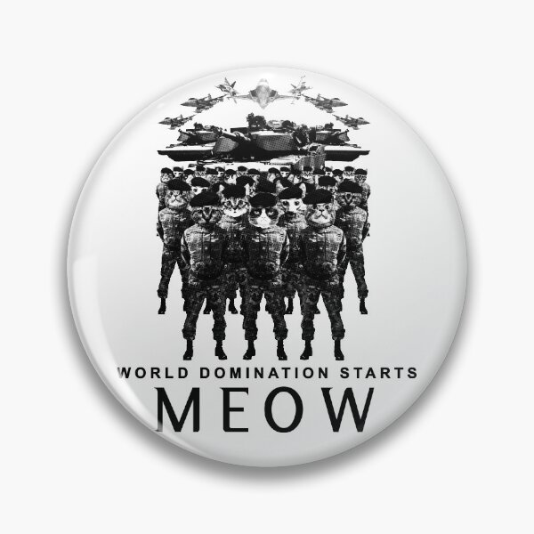 Item preview, World Domination Starts Meow designed and sold by PapaBujuGaming.