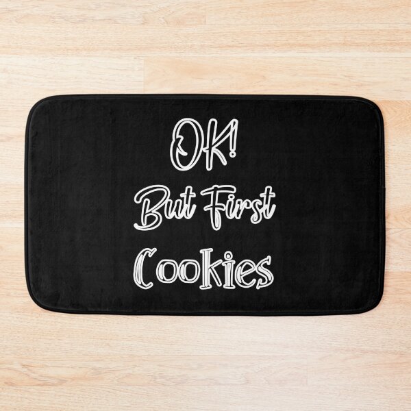 Item preview, Ok but first cookies designed and sold by dr-tars.