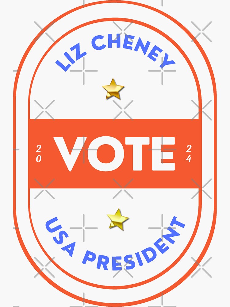 "Liz Cheney Vote For USA President 2024" Sticker for Sale by mo91