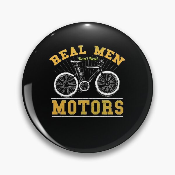 Item preview, Real Men Do Not Need A Motor designed and sold by Gravity1206.