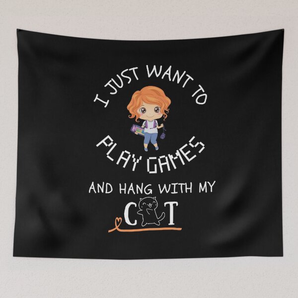 Item preview, I just want to play games and hang with my cat - Cat person - Gamer Girl designed and sold by For the love of Pixels.