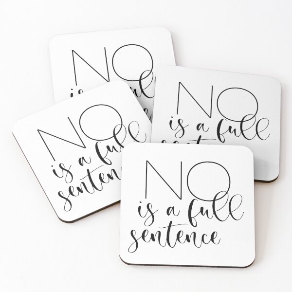 Item preview, "NO is a full sentence" statement designed and sold by TrueType.